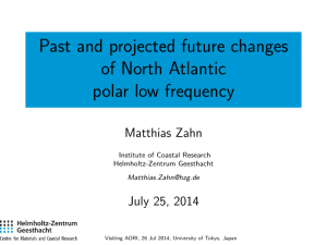 Past and projected future changes of North Atlantic polar low frequency Matthias Zahn