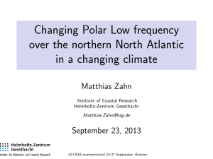 Changing Polar Low frequency over the northern North Atlantic Matthias Zahn