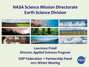 NASA Science Mission Directorate Earth Science Division Lawrence Friedl Director, Applied Sciences Program