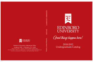 Great things happen here! 2010-2012 Undergraduate Catalog Edinboro University