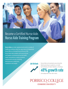 Nurse Aide Training Program Become a Certified Nurse Aide.