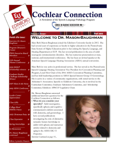 Cochlear Connection Welcome to Dr. Mason-Baughman Inside this issue: