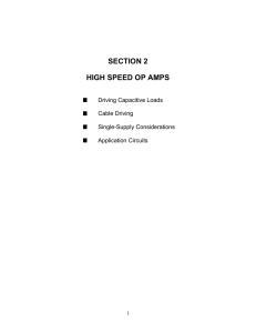 SECTION 2 HIGH SPEED OP AMPS Driving Capacitive Loads Cable Driving
