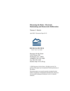 Discussing the Rules:  Electronic Rulemaking and Democratic Deliberation Thomas C. Beierle