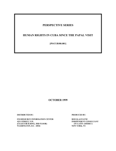 PERSPECTIVE SERIES HUMAN RIGHTS IN CUBA SINCE THE PAPAL VISIT OCTOBER 1999