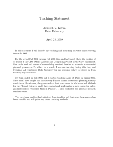 Teaching Statement Ashutosh V. Kotwal Duke University April 23, 2009