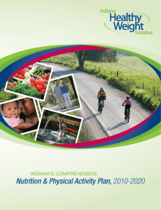 Nutrition &amp; Physical Activity Plan, 2010-2020 INDIANA’S COMPREHENSIVE