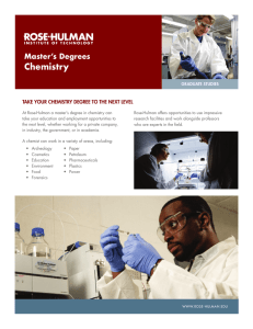 Chemistry Master’s Degrees TAKE YOUR CHEMISTRY DEGREE TO THE NEXT LEVEL