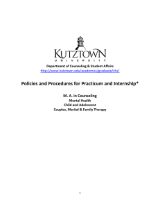 Policies and Procedures for Practicum and Internship* M. A. in Counseling