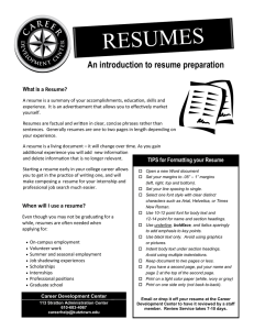 RESUMES  An introduction to resume preparation What is a Resume?