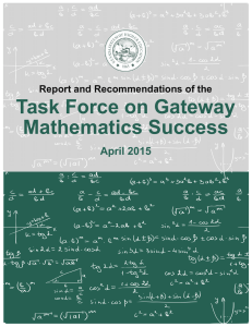 Task Force on Gateway Mathematics Success April 2015 Report and Recommendations of the