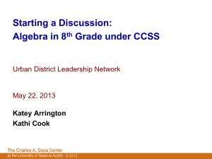 Starting a Discussion: Algebra in 8 Grade under CCSS Urban District Leadership Network