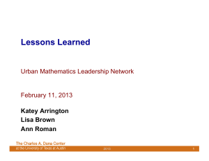 Lessons Learned Urban Mathematics Leadership Network February 11, 2013
