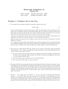 Homework Assignment 10 Physics 55 Problem 1: Problems Not in the Text