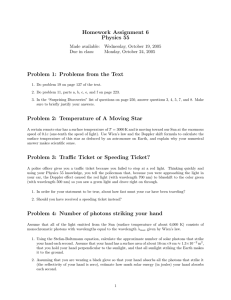 Homework Assignment 6 Physics 55 Problem 1: Problems from the Text Made available: