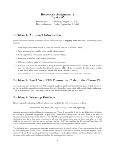 Homework Assignment 1 Physics 55 Problem 1: An E-mail Introduction Handed out: