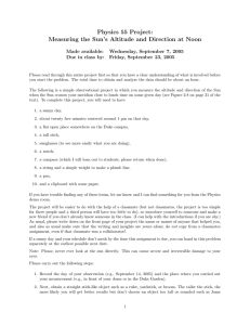 Physics 55 Project: Measuring the Sun’s Altitude and Direction at Noon