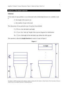 Solutions:  h The dimensions of one particular type of cup have been...