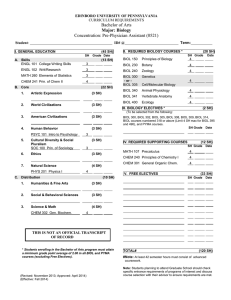 Bachelor of Arts Concentration: Pre-Physician Assistant (0521) Major: Biology