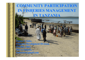 COMMUNITY PARTICIPATION IN FISHERIES MANAGEMENT IN TANZANIA Fatma S. Sobo,