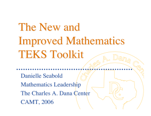 The New and Improved Mathematics TEKS Toolkit Danielle Seabold