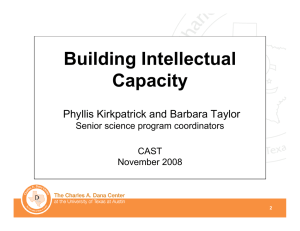 Building Intellectual Capacity Phyllis Kirkpatrick and Barbara Taylor Senior science program coordinators