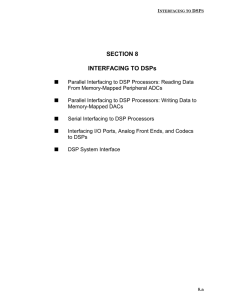 SECTION 8 INTERFACING TO DSPs