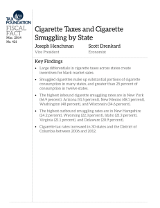 Cigarette Taxes and Cigarette Smuggling by State FISCAL FACT