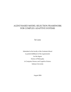 AGENT-BASED MODEL SELECTION FRAMEWORK FOR COMPLEX ADAPTIVE SYSTEMS Tei Laine