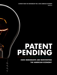 patent penDinG how immiGrants are reinVentinG the american economy