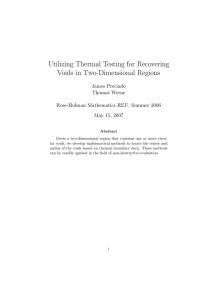 Utilizing Thermal Testing for Recovering Voids in Two-Dimensional Regions James Preciado Thomas Werne