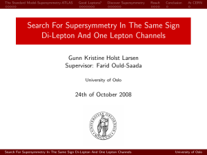 Search For Supersymmetry In The Same Sign Gunn Kristine Holst Larsen