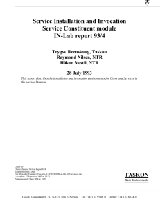 Service Installation and Invocation Service Constituent module IN-Lab report 93/4 Trygve Reenskaug, Taskon