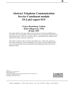 Abstract Telephone Communication Service Constituent module IN-Lab2 report 93/5 Trygve Reenskaug, Taskon