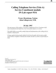 Calling Telephone Service (Tele-A) Service Constituent module IN-Lab report 93/6 Trygve Reenskaug, Taskon