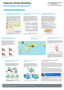 Regional Climate Modelling Hindcasting and Scenarios