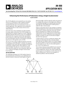 AN-900 APPLICATION NOTE  Enhancing the Performance of Pedometers Using a Single Accelerometer