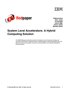 Red paper System Level Accelerators: A Hybrid Computing Solution