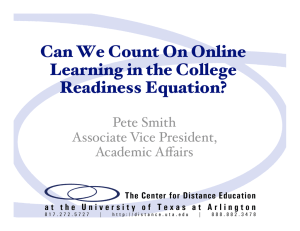 Can We Count On Online Learning in the College Readiness Equation? !