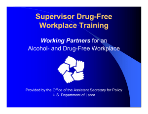 Supervisor Drug Supervisor Drug--Free Free Workplace Training