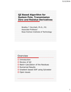 Overview QZ Based Algorithm for System Pole, Transmission Zero and Residue Derivatives