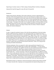 Digital Image Correlation Analysis of Tibial Loading in Rotating Platform... Malinzak RM, Small SR, Rogge RD, Archer DB, Oja JW,...