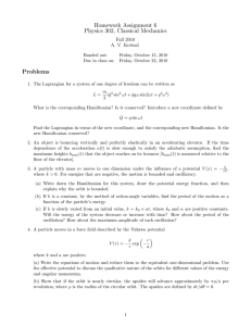 Homework Assignment 6 Physics 302, Classical Mechanics Problems Fall 2010