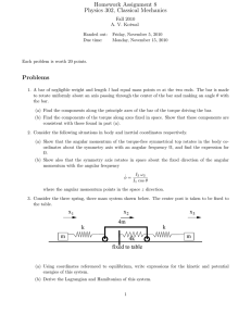 Homework Assignment 8 Physics 302, Classical Mechanics Fall 2010 A. V. Kotwal