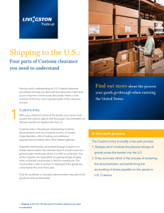 Shipping to the U.S.: Find out more  Four parts of Customs clearance