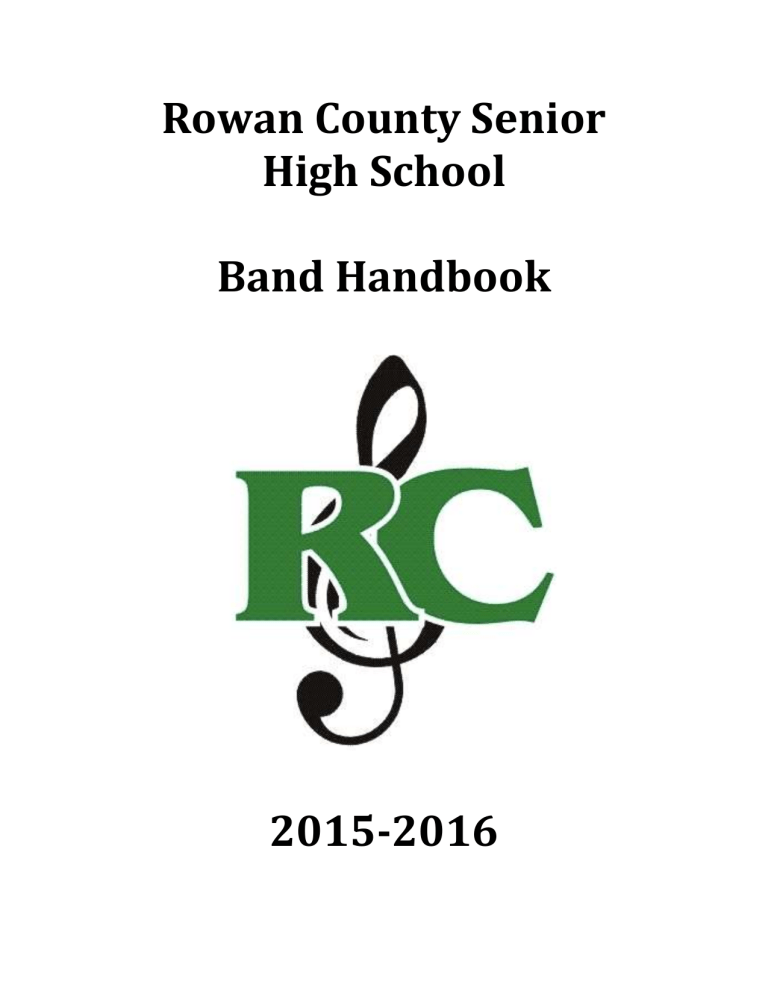 Rowan County Senior High School Band Handbook Rowan County Senior High School Band Handbook