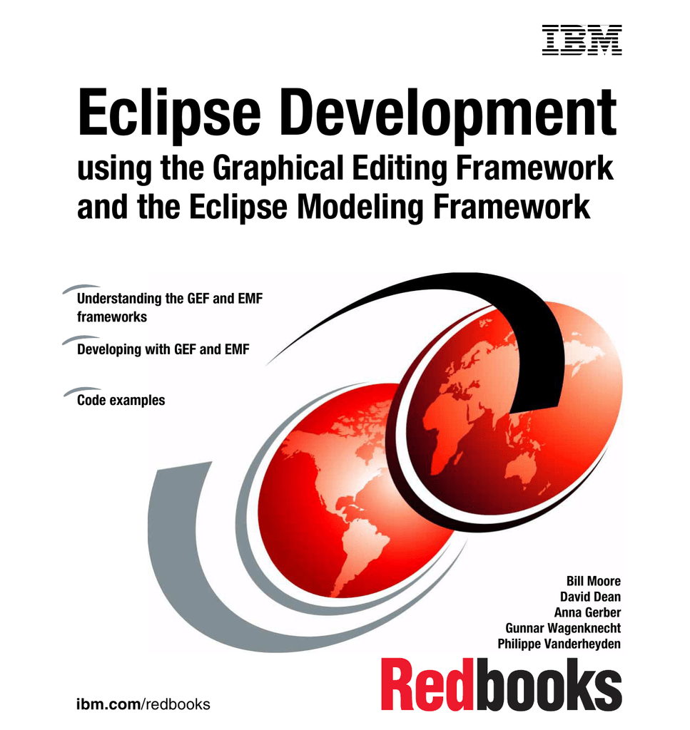 Eclipse Development using the Graphical Editing Framework and the Eclipse Modeling Framework