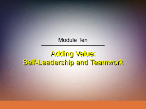 Adding Value: Self-Leadership and Teamwork Module Ten