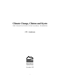 Climate Change, Clinton and Kyoto J.W. Anderson November 1997