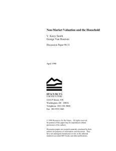 Non-Market Valuation and the Household V. Kerry Smith George Van Houtven